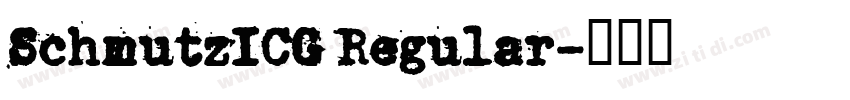 SchmutzICG Regular字体转换